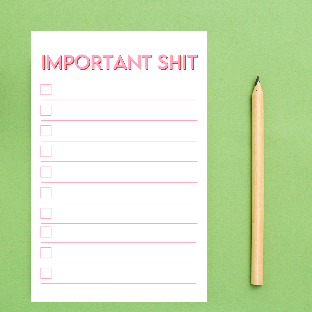 Important Sh*t Notepad
