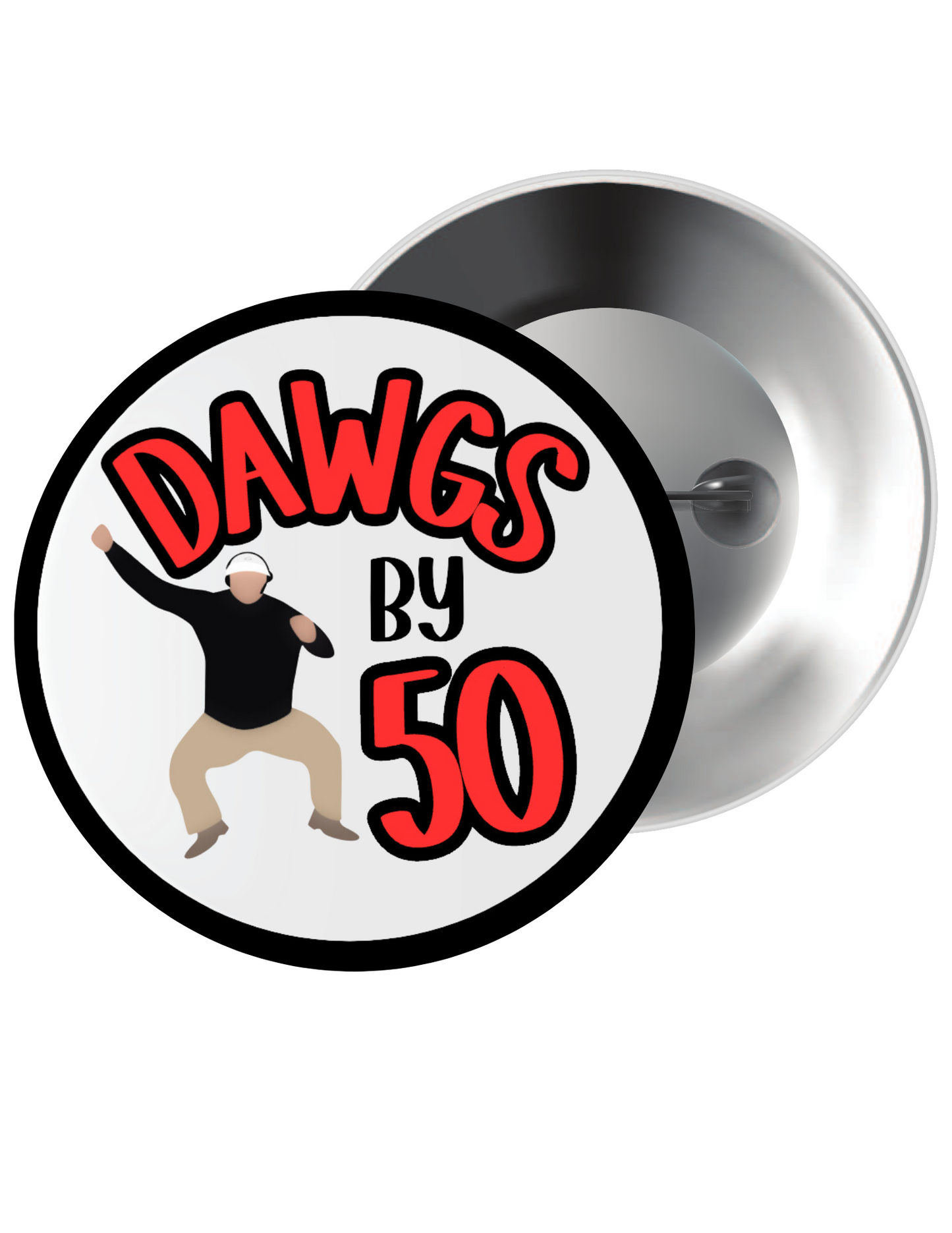 Dawgs by 50 Button