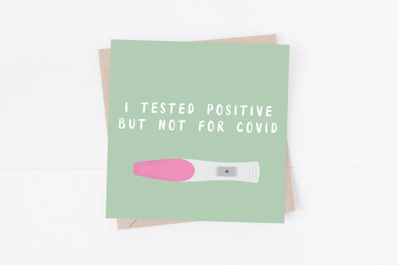 Tested Positive Pregnancy Card