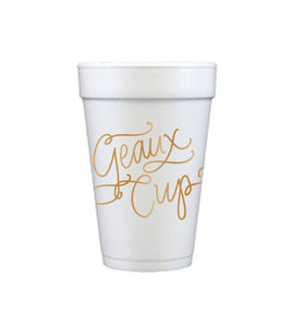 Foam Cups - Geaux Cup