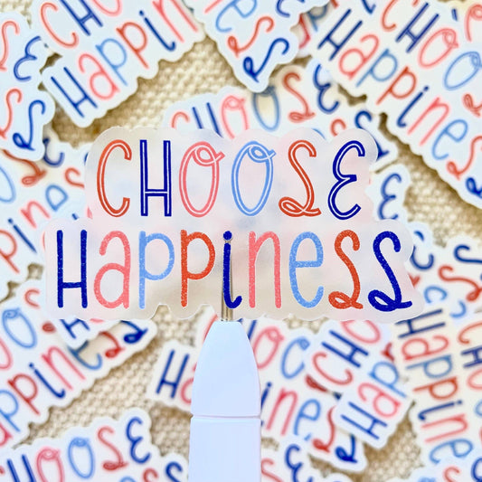 Choose Happiness Sticker