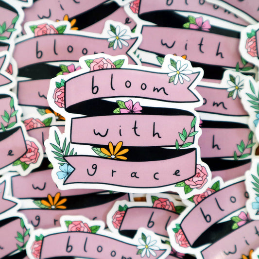 Bloom with Grace Sticker